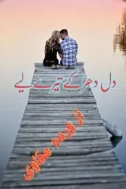 Dil Dharke Tere Liye by Warda Makkawi