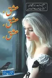 Ishq Ishq Ishq by Shizia Rana