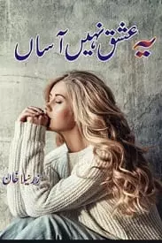 Ye ishq nahi asan by zarneela khan